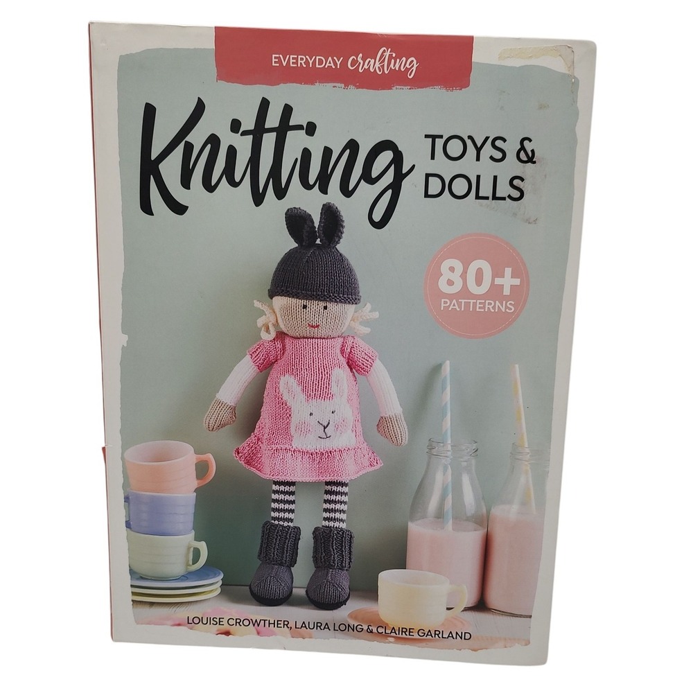 Everyday Crafting Knitting Toys and Dolls How To Book With Over 80 Patterns SEE‎